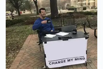 Change My Mind blank meme template